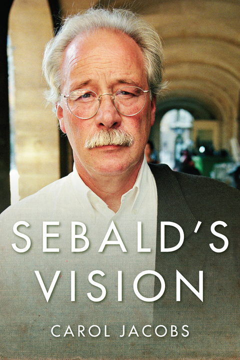 Sebald's Vision - Carol Jacobs