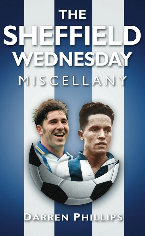 The Sheffield Wednesday Miscellany - Darren Phillips