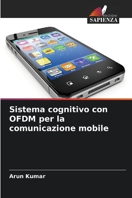 Sistema cognitivo con OFDM per la comunicazione mobile - Arun Kumar