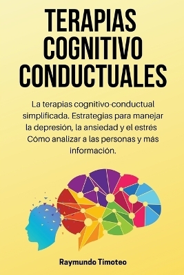 Terapias Cognitivo Conductuales - Raymundo Timoteo