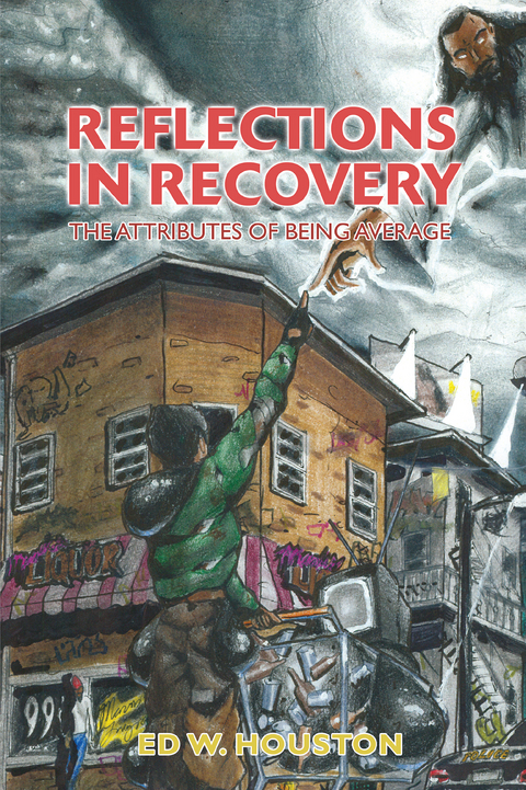 Reflections in Recovery - Ed W. Houston
