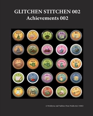 Glitchen Stitchen 002 Achievements 002 -  Wetdryvac