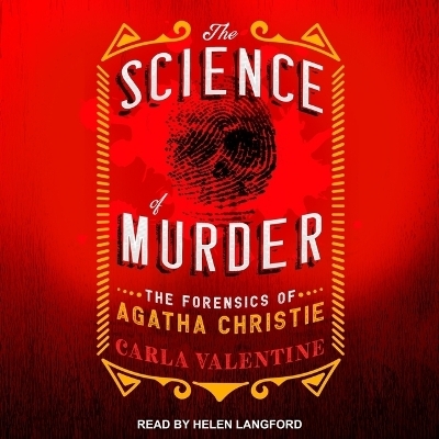 The Science of Murder - Carla Valentine