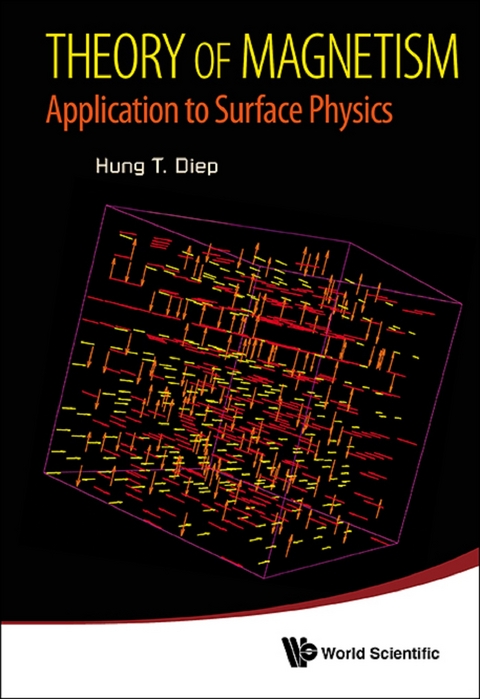 THEORY OF MAGNETISM: APPLICATION TO SURFACE PHYSICS - Hung-The Diep