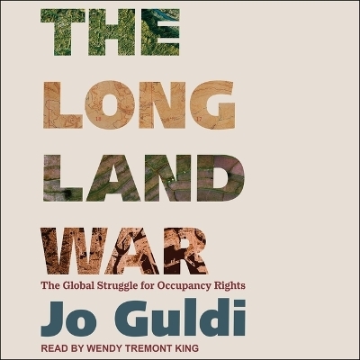 The Long Land War - Jo Guldi