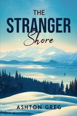 The Stranger Shore -  Ashton Greg