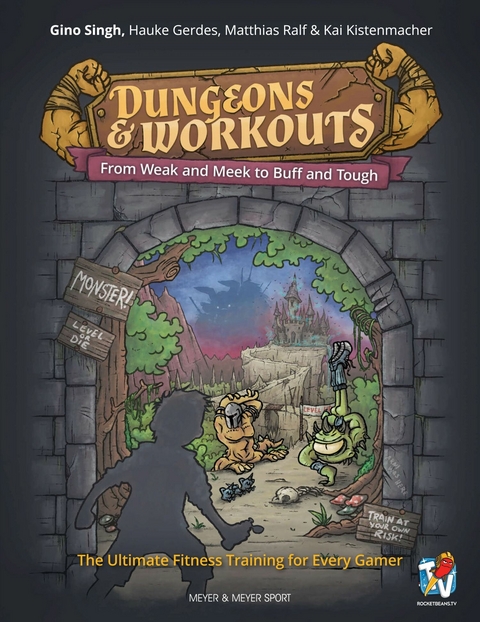 Dungeons & Workouts -  Gino Singh,  Hauke Gerdes,  Matthias Ralf,  Kai Kistenmacher