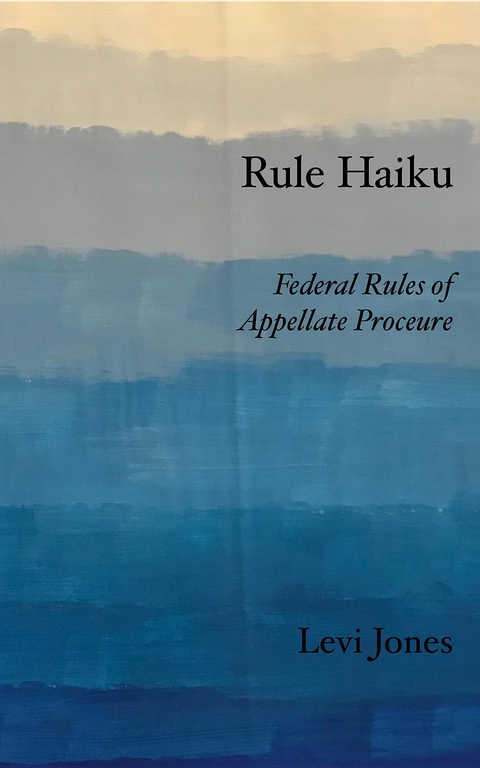 Rule Haiku - Levi Jones