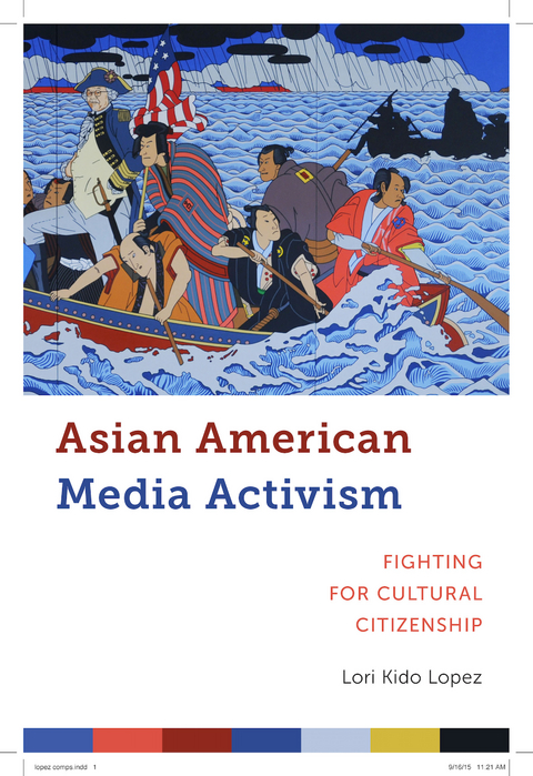 Asian American Media Activism -  Lori Kido Lopez