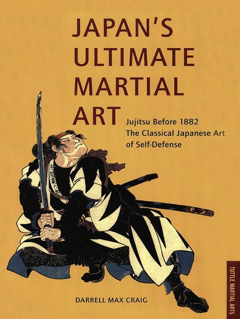 Japan's Ultimate Martial Art -  Darrell Max Craig