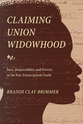 Claiming Union Widowhood - Brandi Clay Brimmer