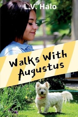 Walks With Augustus - L V Halo