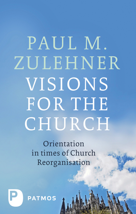 Visions for the Church - Paul M. Zulehner