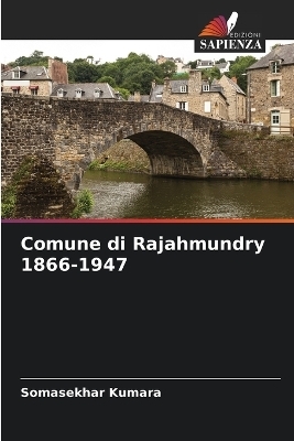 Comune di Rajahmundry 1866-1947 - Somasekhar Kumara