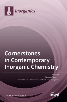 Cornerstones in Contemporary Inorganic Chemistry - 