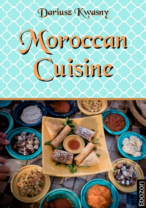 Moroccan Cuisine - Kwasny Dariusz