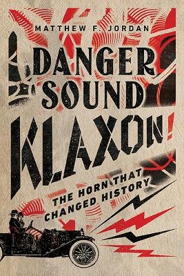 Danger Sound Klaxon! - Matthew F. Jordan
