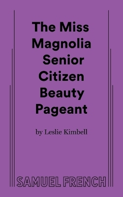 The Miss Magnolia Senior Citizen Beauty Pageant - Leslie Kimbell