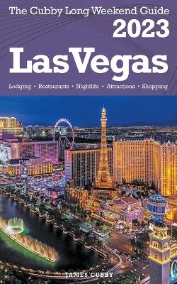 Las Vegas - The Cubby 2023 Long Weekend Guide - James Cubby