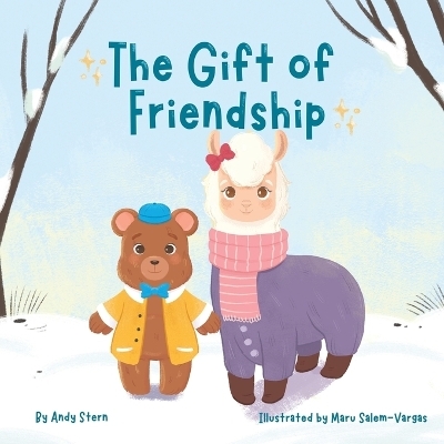 The Gift of Friendship - Andy Stern