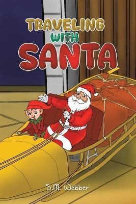 Traveling with Santa - S M Webber