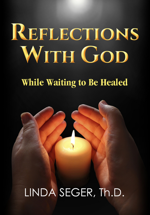 Reflections with God While Waiting to be Healed -  Daren Martin