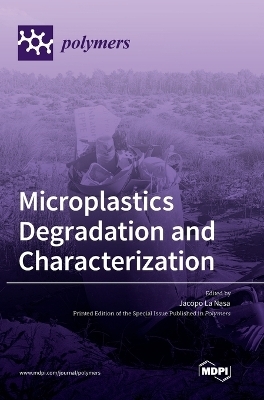 Microplastics Degradation and Characterization