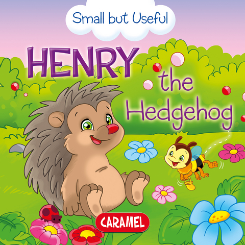 Henry the Hedgehog -  Monica Pierazzi Mitri,  Veronica Podesta,  Small but Useful