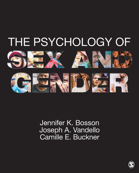 Psychology of Sex and Gender -  Jennifer K. Bosson,  Camille E. Buckner,  Joseph A. Vandello