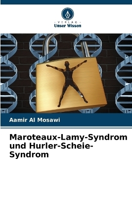 Maroteaux-Lamy-Syndrom und Hurler-Scheie-Syndrom - Aamir Al Mosawi