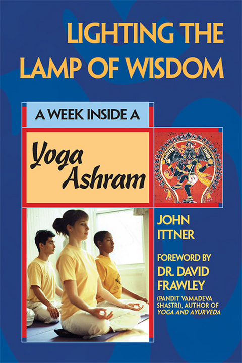 Lighting the Lamp of Wisdom -  John Ittner