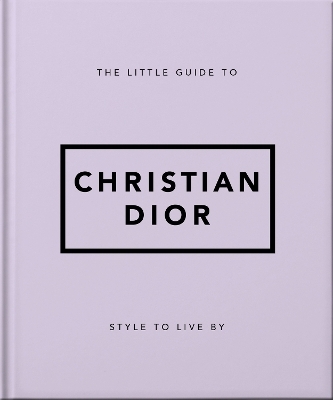 The Little Guide to Christian Dior -  Orange Hippo!
