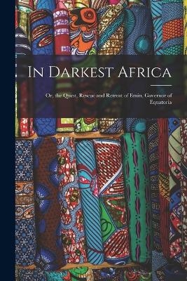 In Darkest Africa -  Anonymous