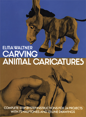 Carving Animal Caricatures -  Elma Waltner