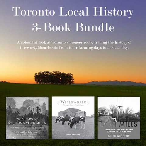 Toronto Local History 3-Book Bundle - Scott Kennedy