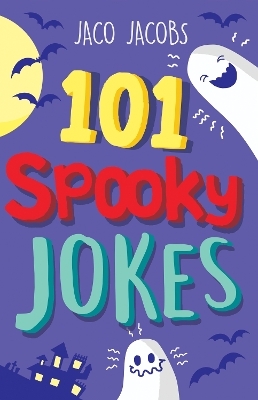 101 Spooky jokes - Jaco Jacobs
