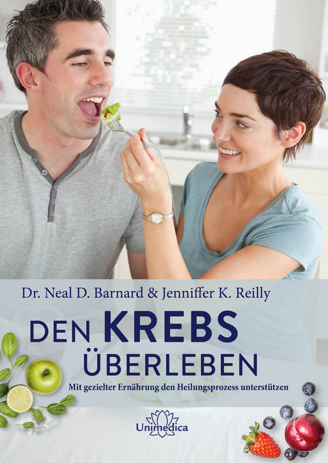 Den Krebs überleben - Neal Barnard, Jennifer K. Reilly