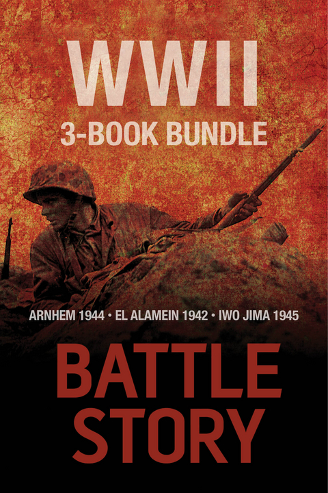 Battle Stories - The WWII 3-Book Bundle