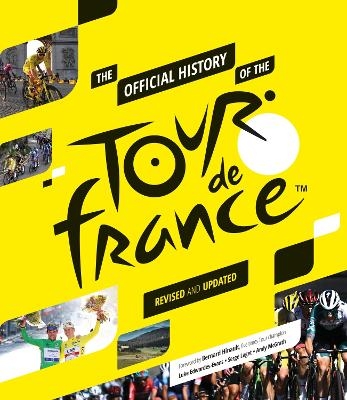 The Official History of the Tour de France - Andy McGrath, Luke Edwardes-Evans, Serge Laget