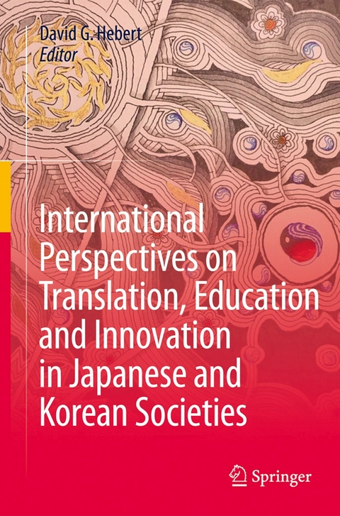 International Perspectives on Translation, Education and Innovation in Japanese and Korean Societies - 