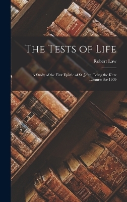 The Tests of Life - Law Robert