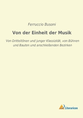 Von der Einheit der Musik - Ferruccio Busoni
