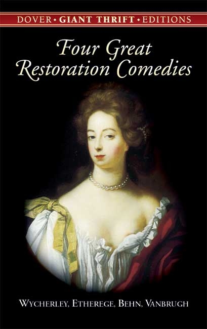 Four Great Restoration Comedies -  William Wycherley