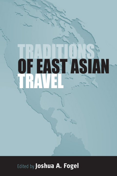 Traditions of East Asian Travel - 