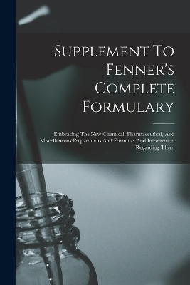 Supplement To Fenner's Complete Formulary -  Anonymous