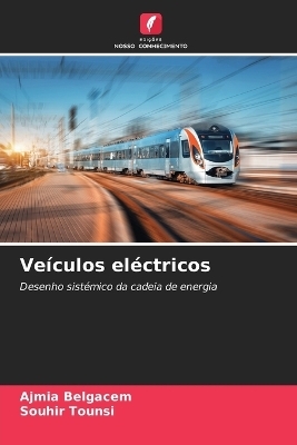 Veículos eléctricos - Ajmia Belgacem, Souhir Tounsi