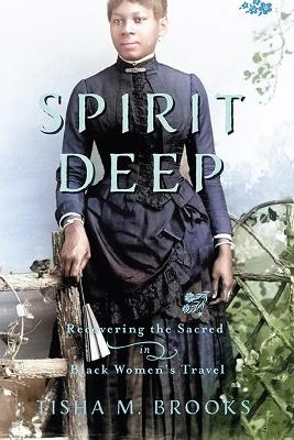 Spirit Deep - Tisha M. Brooks