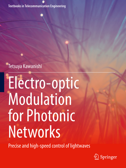 Electro-optic Modulation for Photonic Networks - Tetsuya Kawanishi