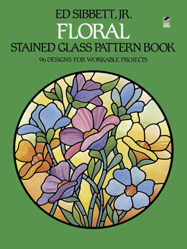 Floral Stained Glass Pattern Book -  Ed Sibbett