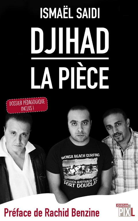 Djihad, la piece -  Ismael Saidi